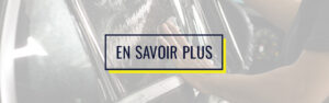 Dr Tint, En Savoir Plus, film de protection, vitres teintées, CTA, bouton d'action, service de teintage, protection véhicule,